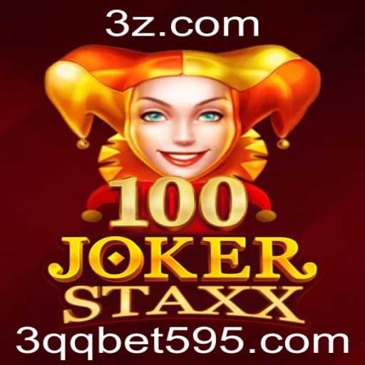 Explorando o Jogo 100JokerStaxx e as Oportunidades do 3QQ Bet