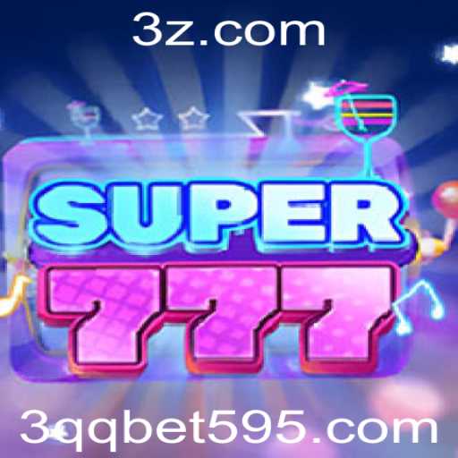 Descubra Tudo Sobre o Emocionante Jogo Super777